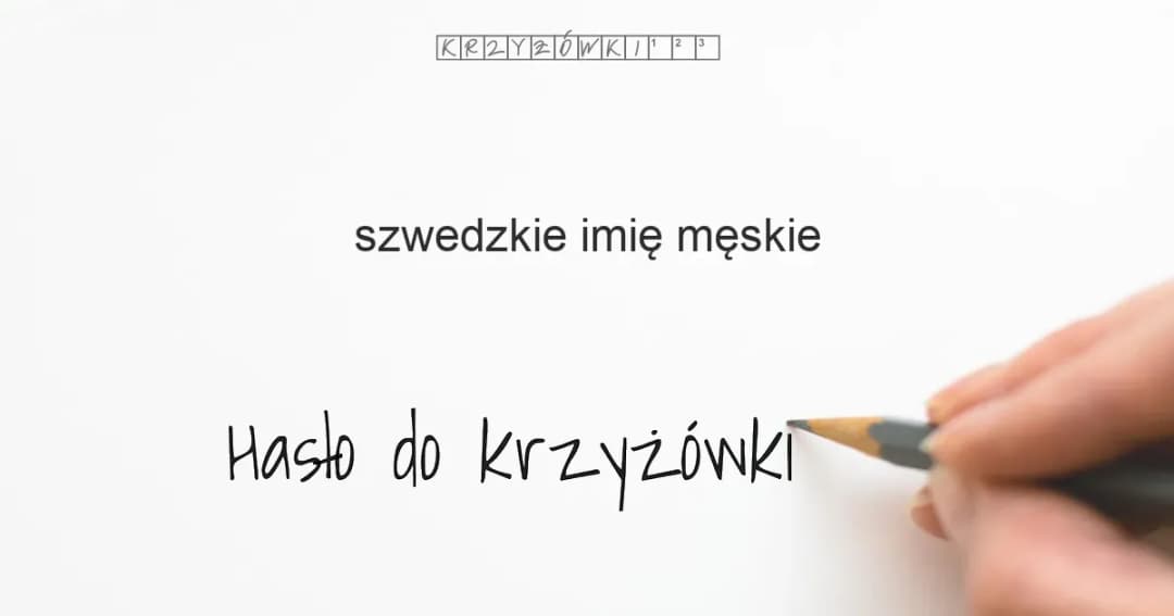 Najpopularniejsze szwedzkie imiona - rozwiąż krzyżówkę bez pomyłek