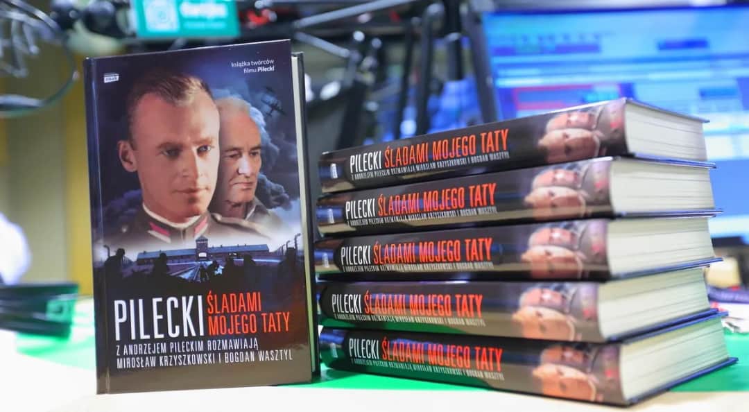 Rotmistrz Pilecki śladami mojego taty: Historia bohatera oczami jego syna